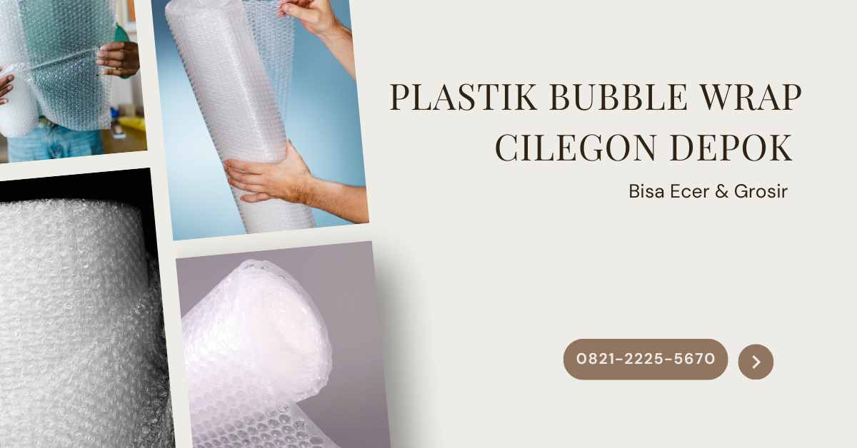 bubble wrap cilegon depok